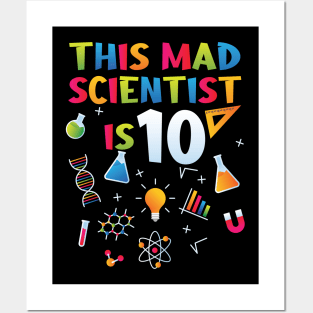 This Mad Scientist Is 10 - 10th Birthday - Science Birthday Posters and Art